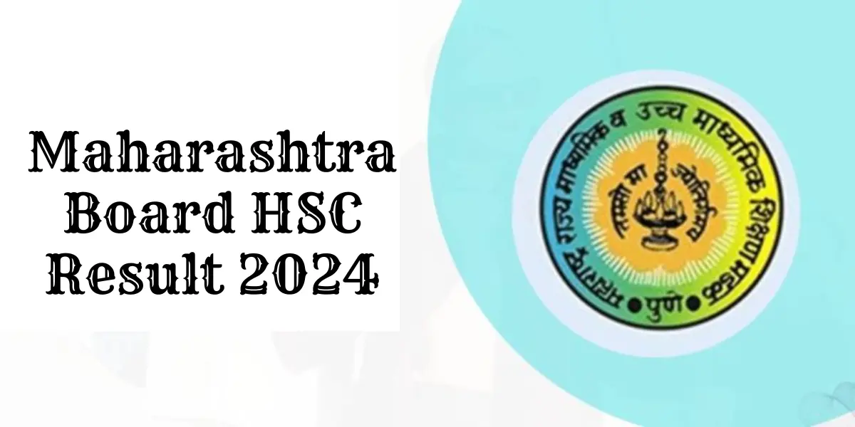 Maharashtra HSC Result 2024 likely to be released before May 10?