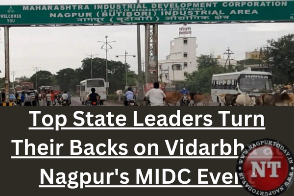 Empty Promises : Top state leaders abandon Vidarbha at Nagpur’s MIDC event